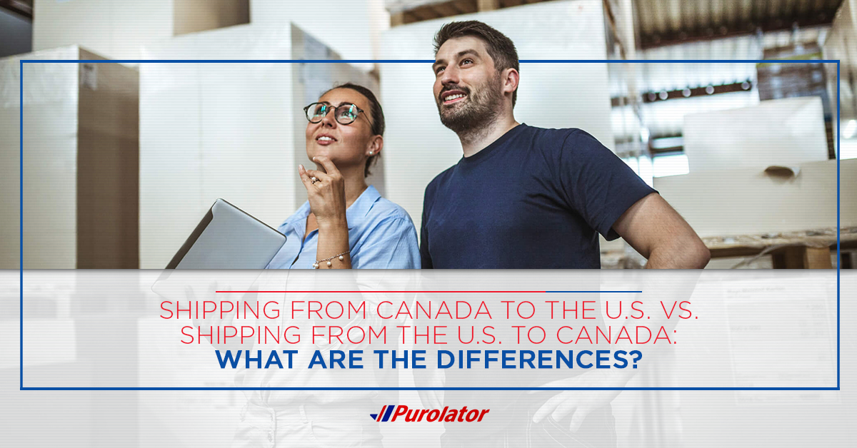 Shipping From Canada to the US & Vice Versa The Differences