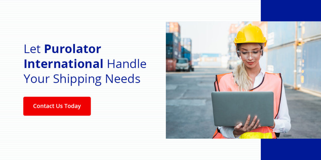 Let Purolator International handle your shipping needs