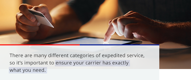 there are many different categories of expedited service